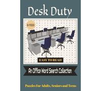 Desk Duty - An Office Word Search Collection: A Thoughtful Mix of Puzzles for Team Players and Leaders