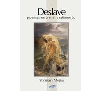 Deslave: poemas entre el sedimento
