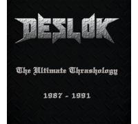 DESLOK - The Ultimate Thrashology 1987-1991