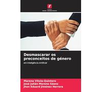 Desmascarar os preconceitos de género: em Inteligência Artificial