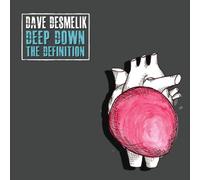 Desmelik, Dave - Deep Down The Definition