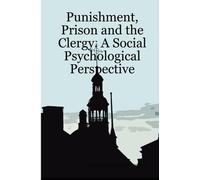 Desmond Ayim-Aboagye Punishment, Prison and the Clergy (Copertina rigida)