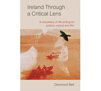 Desmond Bell Ireland Through a Critical Lense (Copertina rigida)
