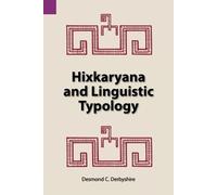 Desmond C Derbyshire Hixkaryana and Linguistic Typology (Tascabile)