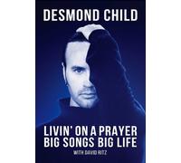 Desmond Child Paul Stanley David Ritz Livin' on a Prayer (Copertina rigida)
