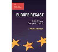 Desmond Dinan Europe Recast (Tascabile) European Union Series