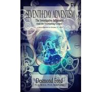 Desmond Ford The Investigative Judgement and the Everlasting Gospel (Tascabile)