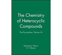 Desmond J. Brown The Pyrimidines, Volume 16 (Copertina rigida)