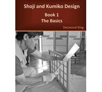 Desmond King Shoji and Kumiko Design (Tascabile)