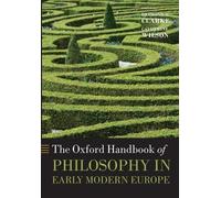 Desmond M. Clar The Oxford Handbook of Philosophy in Early Modern Eu (Tascabile)