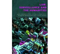 Desmond Manderson Law, Surveillance and the Humanities (Copertina rigida)