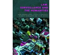 Desmond Manderson Law, Surveillance and the Humanities (Copertina rigida)