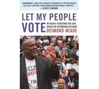 Desmond Meade Let My People Vote (Copertina rigida)