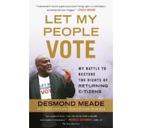 Desmond Meade Let My People Vote (Tascabile)