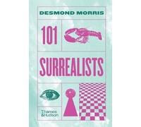 Desmond Morris 101 Surrealists (Copertina rigida)