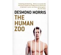 Desmond Morris The Human Zoo (Tascabile)