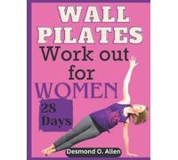 Desmond O Allen Wall Pilates Workout for Women (Tascabile)