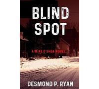 Desmond P Ryan Blind Spot (Tascabile) Mike O'Shea Novel