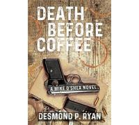 Desmond P Ryan Death Before Coffee (Tascabile) Mike O'Shea Novel