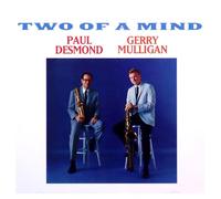 Paul Desmond & Gerry Mulligan Two of a mind (CD) Album