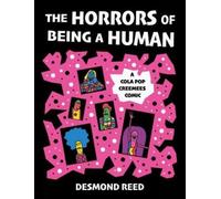 Desmond Reed The Horrors of Being a Human (Tascabile)