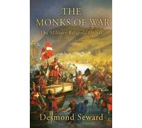Desmond Seward The Monks of War (Tascabile)