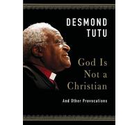 Desmond Tutu God Is Not a Christian (Copertina rigida)