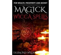 Desmond Wilde Magick Wicca Spells (Tascabile)