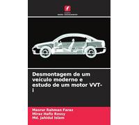 Desmontagem de um veículo moderno e estudo de um motor VVT-i