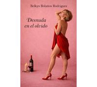 Desnuda en el olvido