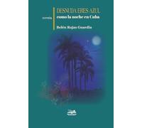 Desnuda eres azul como la noche en Cuba