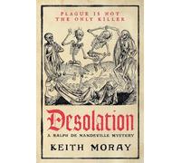 Desolation: A BRAND NEW medieval murder mystery - a chilling tale of death and deceit in plague-stricken York