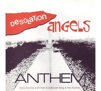 Desolation Angels - Anthem
