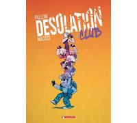 Desolation club. Vol. 1-2
