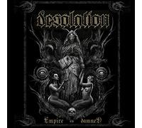 Desolation - Empire Of The Dead