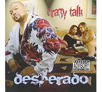Desperado - Crazy Talk