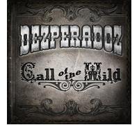 Desperadoz Call of the Wild (CD) Album Digipak