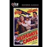 Desperate Cargo (The Film Detective Restored Version) (DVD) Ralph Byrd