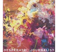 Desperate Journalist - Desperate Journalist By Desperate Journalist (2015-02-02)