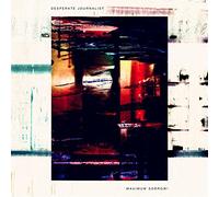 Desperate Journalist Maximum Sorrow (Vinyl LP) 12" Album