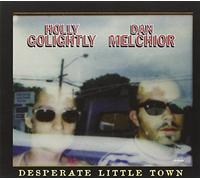 Desperate Little Town by Holly Golightly & Dan Melchior (2011-06-21)