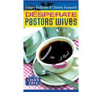 Desperate Pastors' Wives: Secrets From Lulu's Cafe Series #1: Volume 1