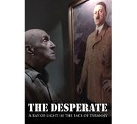 Desperate-Ray of Light in the Face of Tyranny