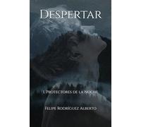 Despertar: I. Protectores de la Noche