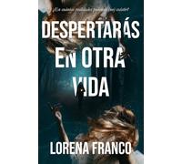 Despertarás en otra vida