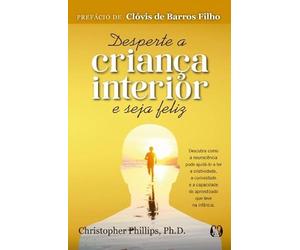 desperte a crianca interior e seja feliz