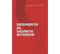 DESPIERTA AL GIGANTE INTERIOR