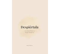 Despiertala: Un Diario Para La Mujer Moderna