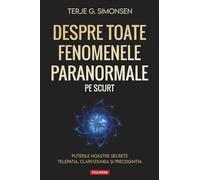 Despre toate fenomenele paranormale, pe scurt - Terje G. Simonsen