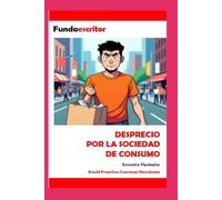 DESPRECIO POR LA SOCIEDAD DE CONSUMO: Encuesta Tipologías